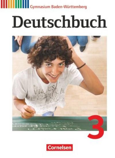Deutschbuch Gymnasium - Baden-Württemberg - Ausgabe 2012 - Band 3: 7. Schuljahr