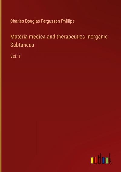 Materia medica and therapeutics Inorganic Subtances
