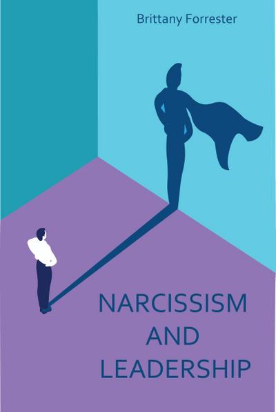 Narcissism And  Leadership