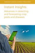 Instant Insights: Advances in detecting and forecasting crop pests and diseases
