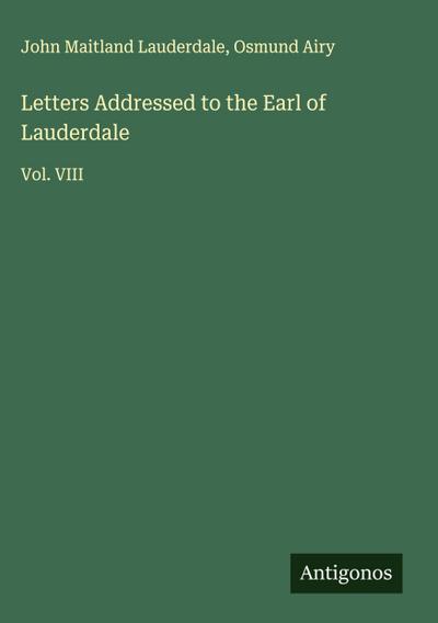 Letters Addressed to the Earl of Lauderdale