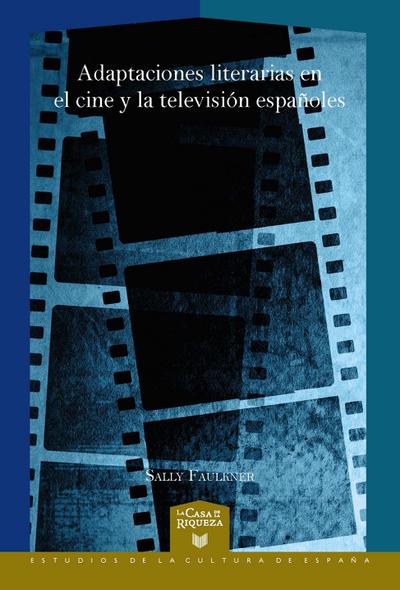 Adaptaciones literarias en el cine y la televisión españoles