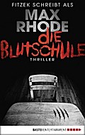 Die Blutschule von Max Rhode | Ebook