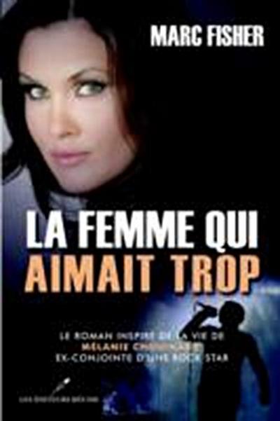 La femme qui aimait trop