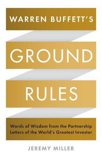 Warren Buffett’s Ground Rules