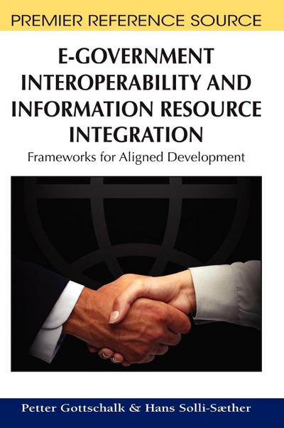 E-Government Interoperability and Information Resource Integration