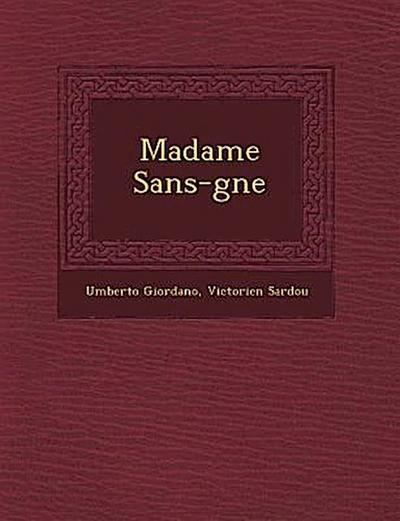 Madame Sans-G Ne