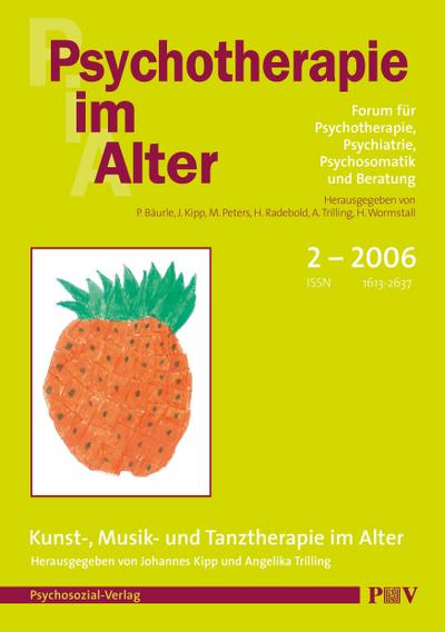 Psychotherapie im Alter Nr. 10: Kunst-, Musik- und Tanztherapie im Alter, herausgegeben von Johannes Kipp und Angelika Trilling