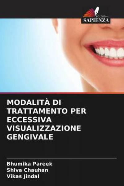 MODALITÀ DI TRATTAMENTO PER ECCESSIVA VISUALIZZAZIONE GENGIVALE