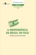 A independência do Brasil em foco