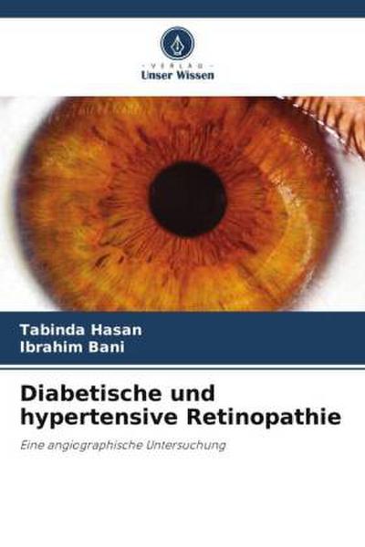 Diabetische und hypertensive Retinopathie