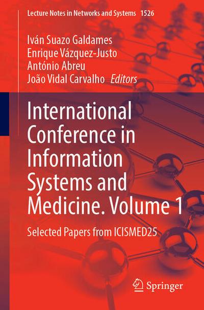 International Conference on Information Systems and Medicine. Volume 1