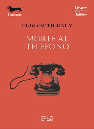Daly, E: Morte al telefono