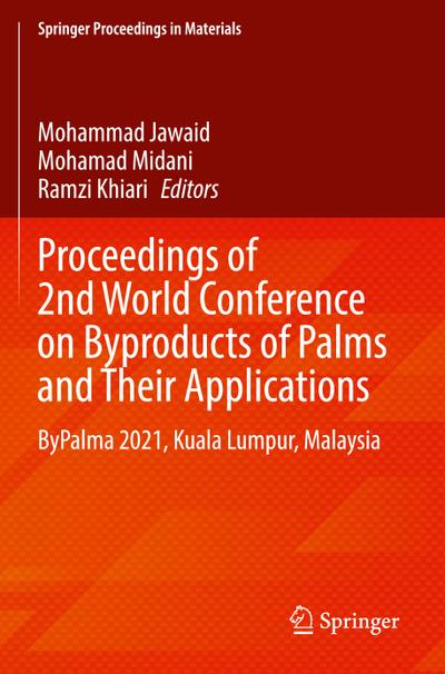 Proceedings of 2nd World Conference on Byproducts of Palms and Their Applications