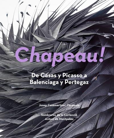 Chapeau! : de Casas y Picasso a Balenciaga y Pertegaz