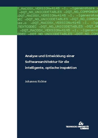 Analyse und Entwicklung einer Softwarearchitektur für die intelligente, optische Inspektion