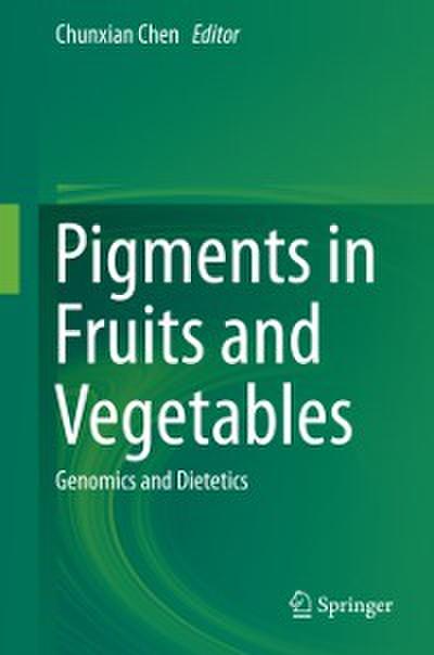 Pigments in Fruits and Vegetables
