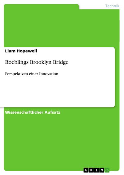 Roeblings Brooklyn Bridge