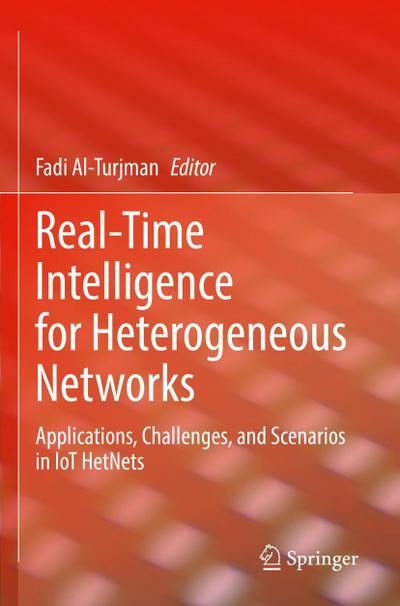 Real-Time Intelligence for Heterogeneous Networks