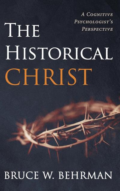 The Historical Christ