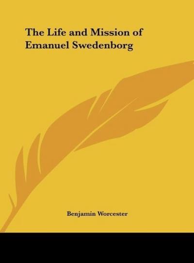The Life and Mission of Emanuel Swedenborg