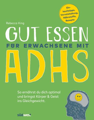 Gut essen für Erwachsene mit ADHS