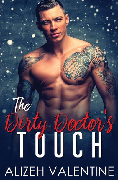 The Dirty Doctor’s Touch