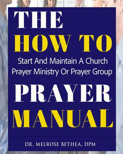 THE HOW TO PRAYER MANUAL