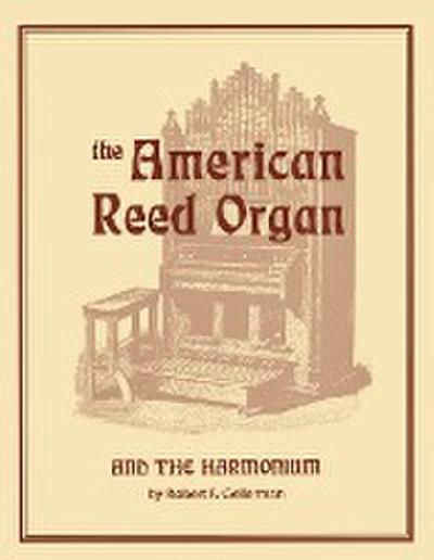 American Reed Organ and the Harmonium