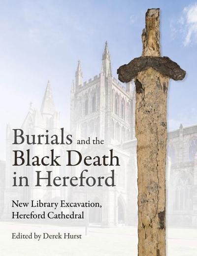 Burials and the Black Death in Hereford