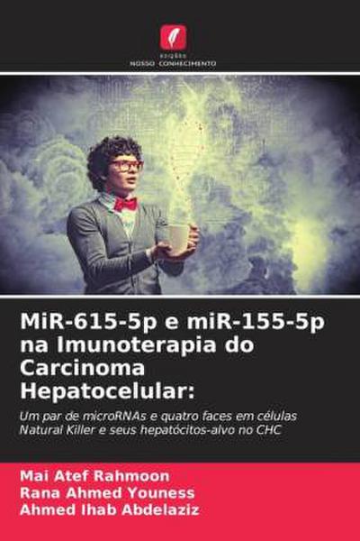 MiR-615-5p e miR-155-5p na Imunoterapia do Carcinoma Hepatocelular: