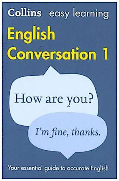 Easy Learning English Conversation: Your essential guide to accurate English (Collins Easy Learning English)