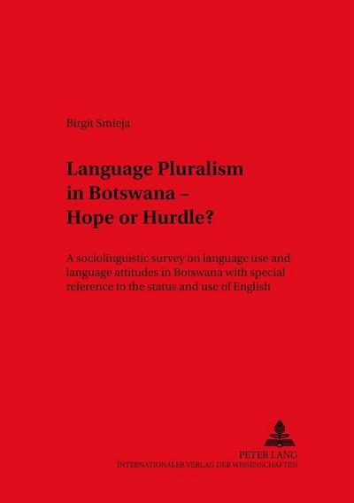 Language Pluralism in Botswana - Hope or Hurdle?