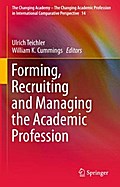 Forming, Recruiting and Managing the Academic Profession