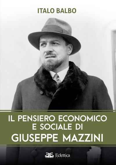Il pensiero economico e sociale di Giuseppe Mazzini