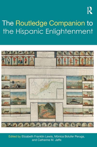 The Routledge Companion to the Hispanic Enlightenment