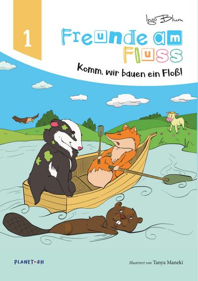 Freunde am Fluss - Komm, wir bauen ein Floß