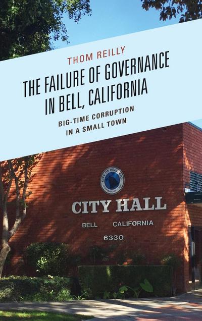 The Failure of Governance in Bell, California