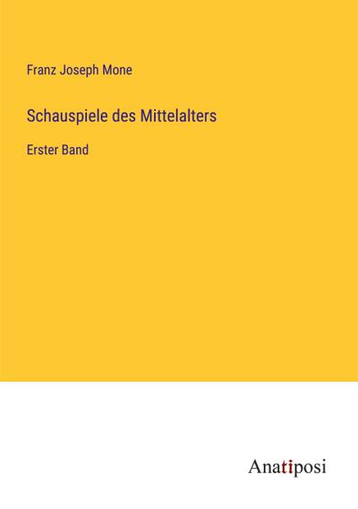 Schauspiele des Mittelalters