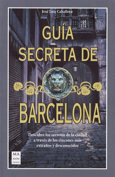 Guía Secreta de Barcelona