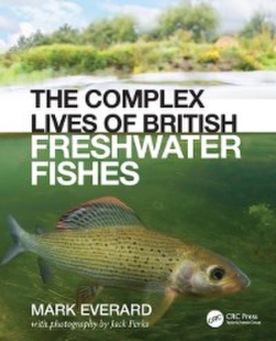 Complex Lives of British Freshwater Fishes