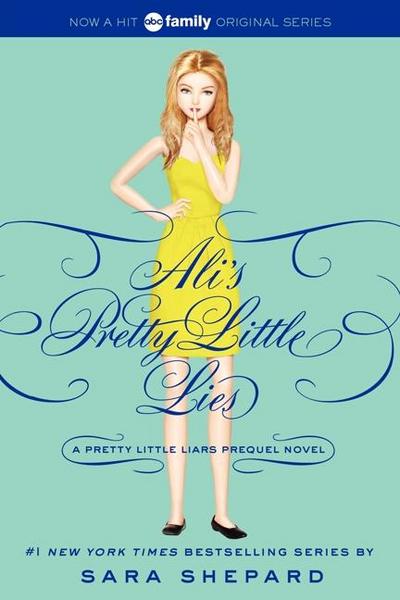 Pretty Little Liars: Ali’s Pretty Little Lies