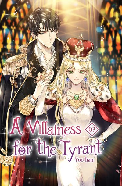 A Villainess for the Tyrant Vol. 3 (novel)