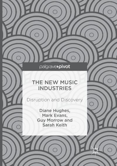 The New Music Industries
