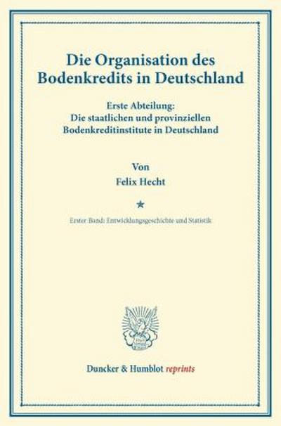 Die Organisation des Bodenkredits in Deutschland.