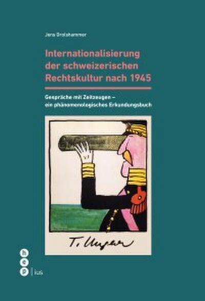 Internationalisierung der schweizerischen Rechtskultur nach 1945