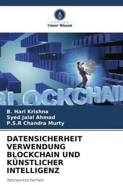 DATENSICHERHEIT VERWENDUNG BLOCKCHAIN UND KÜNSTLICHER INTELLIGENZ