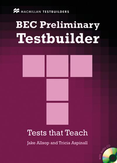 BEC Testbuilder: BEC Preliminary Testbuilder: Student’s Book with Audio-CD
