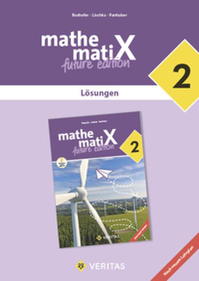 mathematiX 2. Lehrplan 2023. Lösungen
