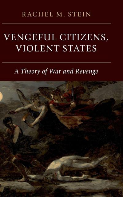 Vengeful Citizens, Violent States